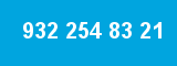 932 254 83 21